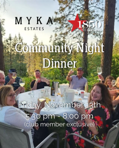 Myka and 1850 are hosting a Community night dinner on November 13th from 5:30 pm - 8 pm (this event is club member exclusive)